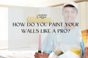 Paint Your Walls Like A Pro