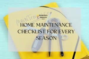 Home Maintenance Checklist
