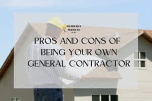 Being Your Own General Contractor